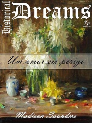 cover image of Um amor em perigo--Historical Dreams 1